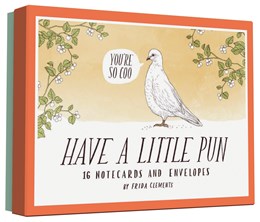 HAVE A LITTLE PUN: 16 NOTECARDS & ENVELOPES - CLEMENTS. FRIDA 9781452144177