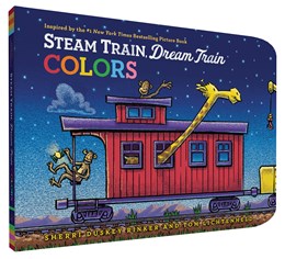 Steam Train, Dream Train Colors by Rinker. Sherri Duskey; Lichtenheld. Tom 20 9781452149158