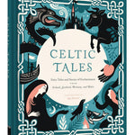 Celtic Tales: Fairy Tales And Stories Of Enchantment From Ireland, Scotland, Bri 9781452151755_1
