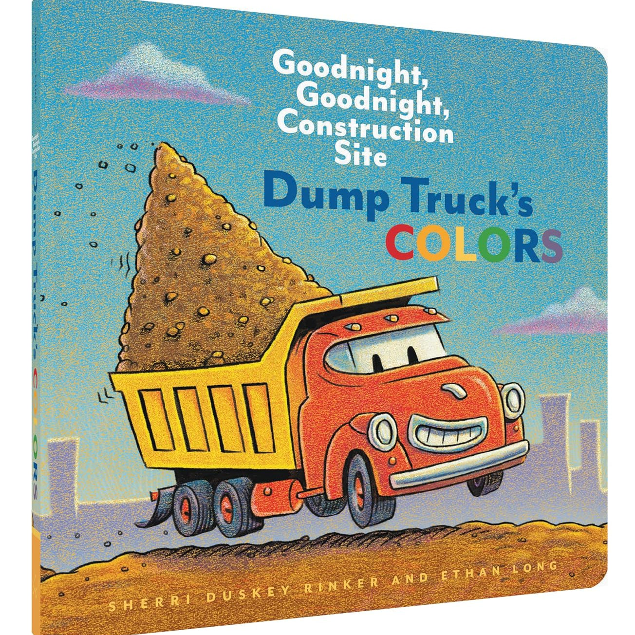 Dump Truck's Colors by Rinker. Sherri Duskey 9781452153209_1
