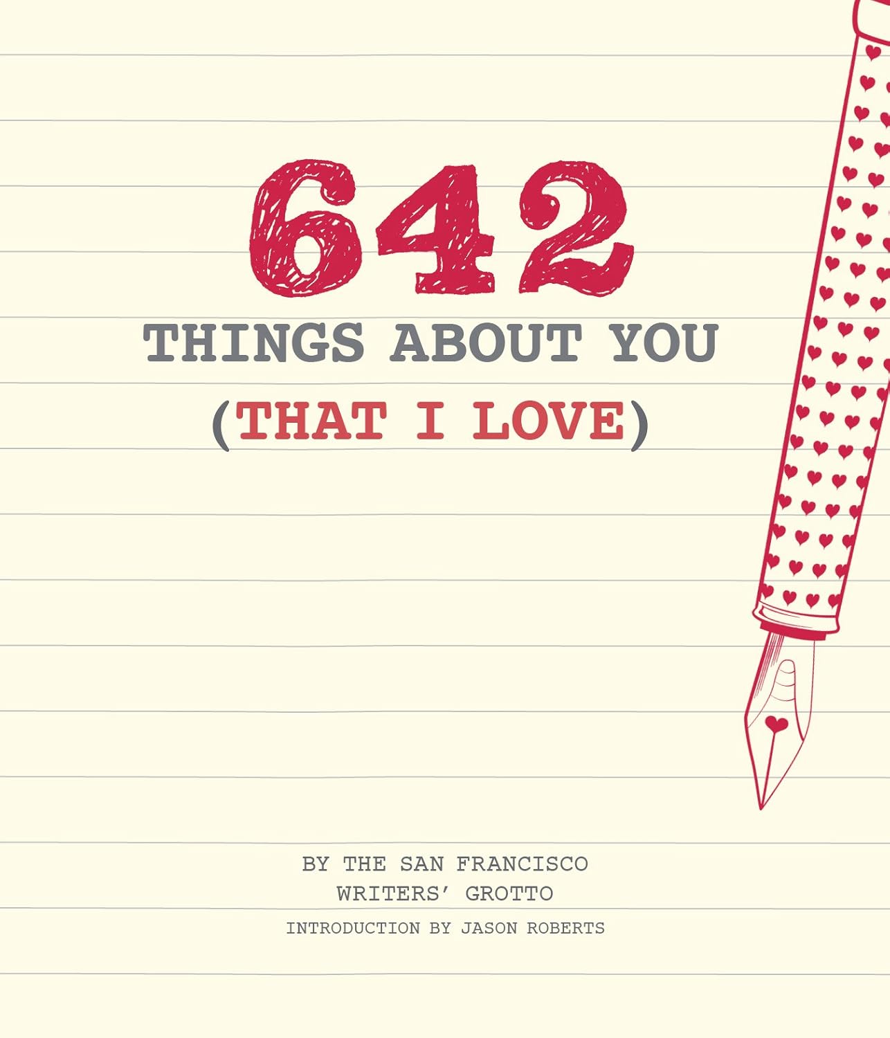 642 Things About You (That I Love) by Roberts. Jason 20 9781452158396