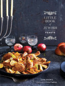 Little Book Of Jewish Feasts: (Jewish Holiday Cookbook, Kosher Cookbook, Holiday 9781452160627_8e6ee8d5-a198-421c-bfa7-a60b9e4ff3e6