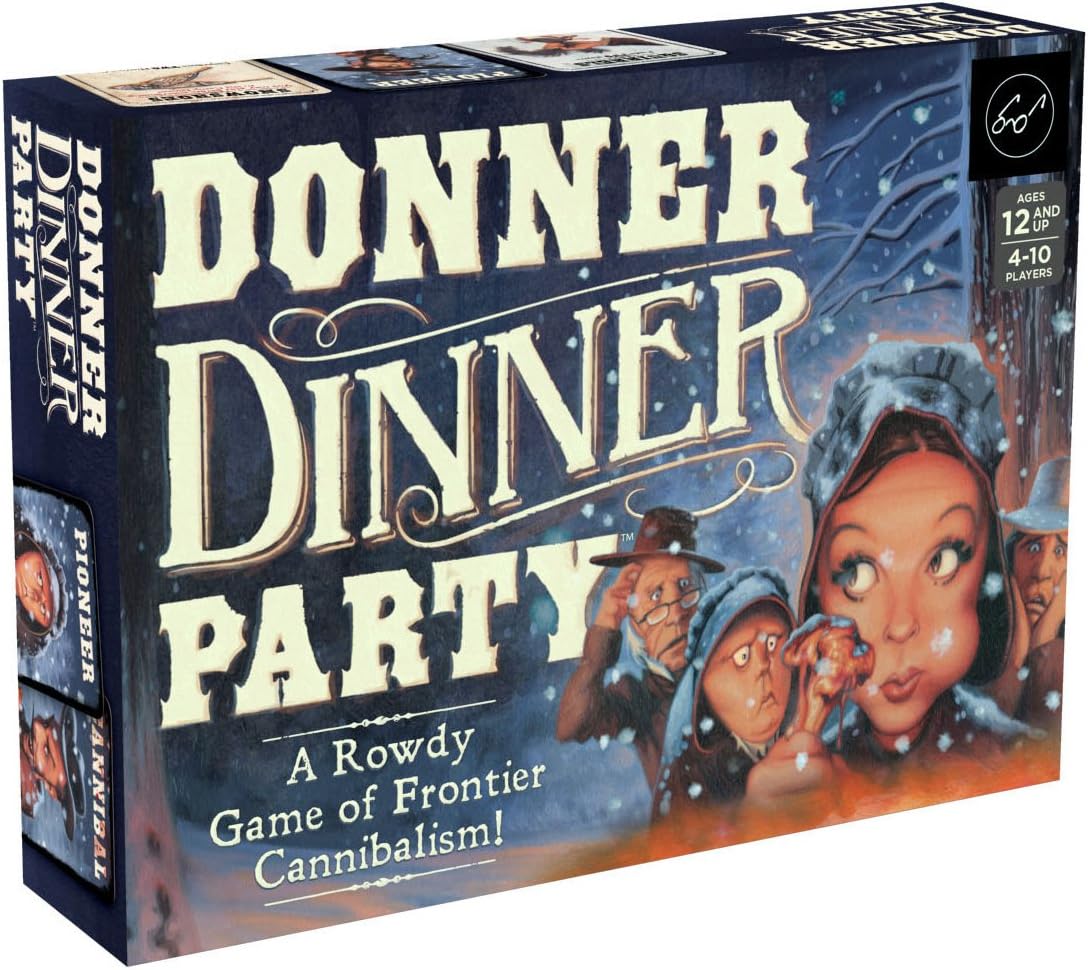 Donner Dinner Party: A Rowdy Game Of Frontier Cannibalism! by Forrest-Pruzan 9781452162799