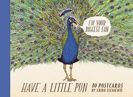HAVE A LITTLE PUN: 30 POSTCARDS - CLEMENTS. FRIDA 50 9781452171388