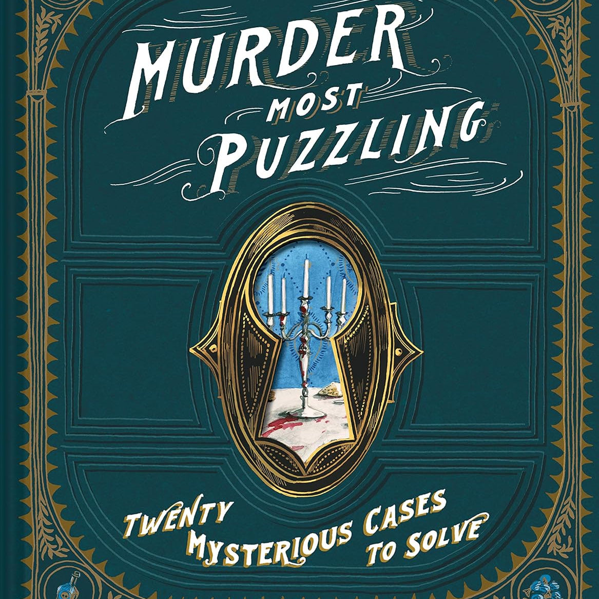 Murder Most Puzzling by Von Reiswitz. Steph & Stephanie 9781452171609