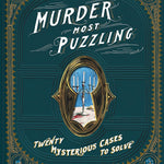 Murder Most Puzzling by Von Reiswitz. Steph & Stephanie 9781452171609