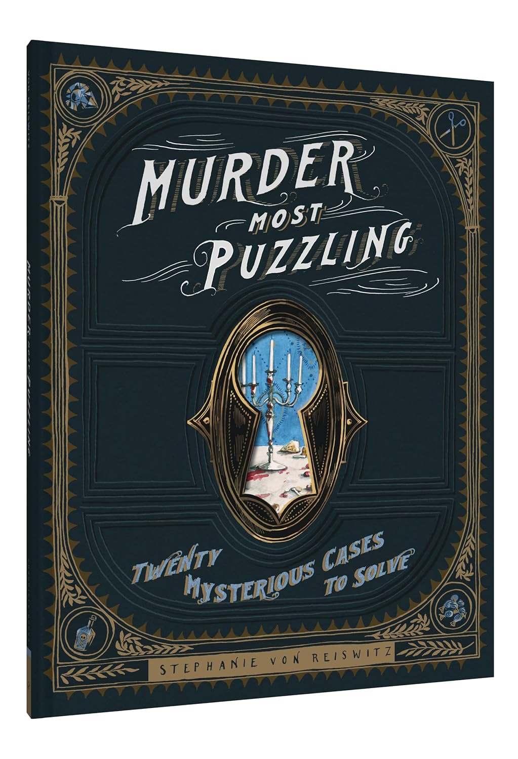 Murder Most Puzzling by Von Reiswitz. Steph & Stephanie 9781452171609_1