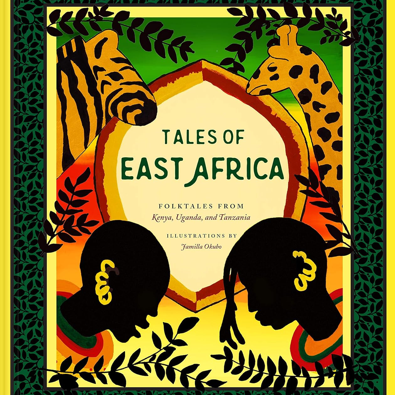 Tales Of East Africa: Folktales From Kenya, Uganda, And Tanzania by Okubo. Jamil 9781452182582