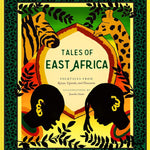 Tales Of East Africa: Folktales From Kenya, Uganda, And Tanzania by Okubo. Jamil 9781452182582