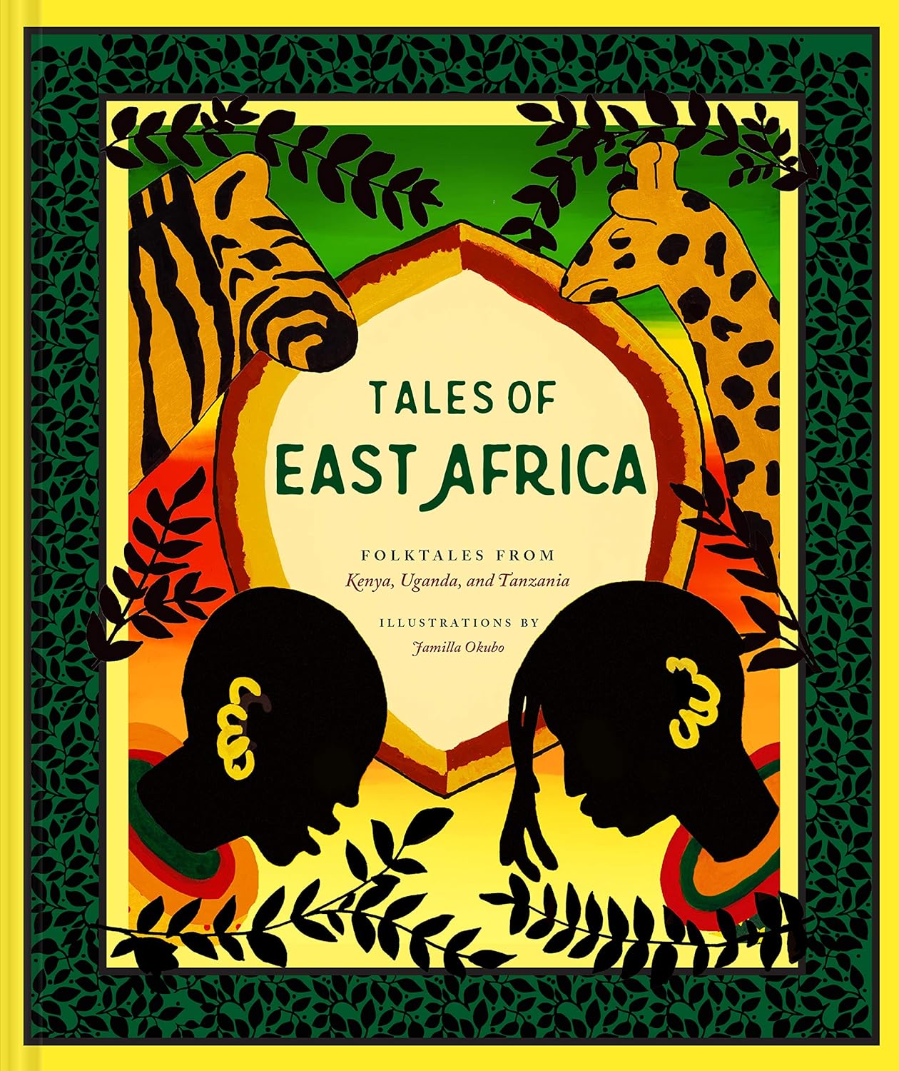 Tales Of East Africa: Folktales From Kenya, Uganda, And Tanzania by Okubo. Jamil 9781452182582