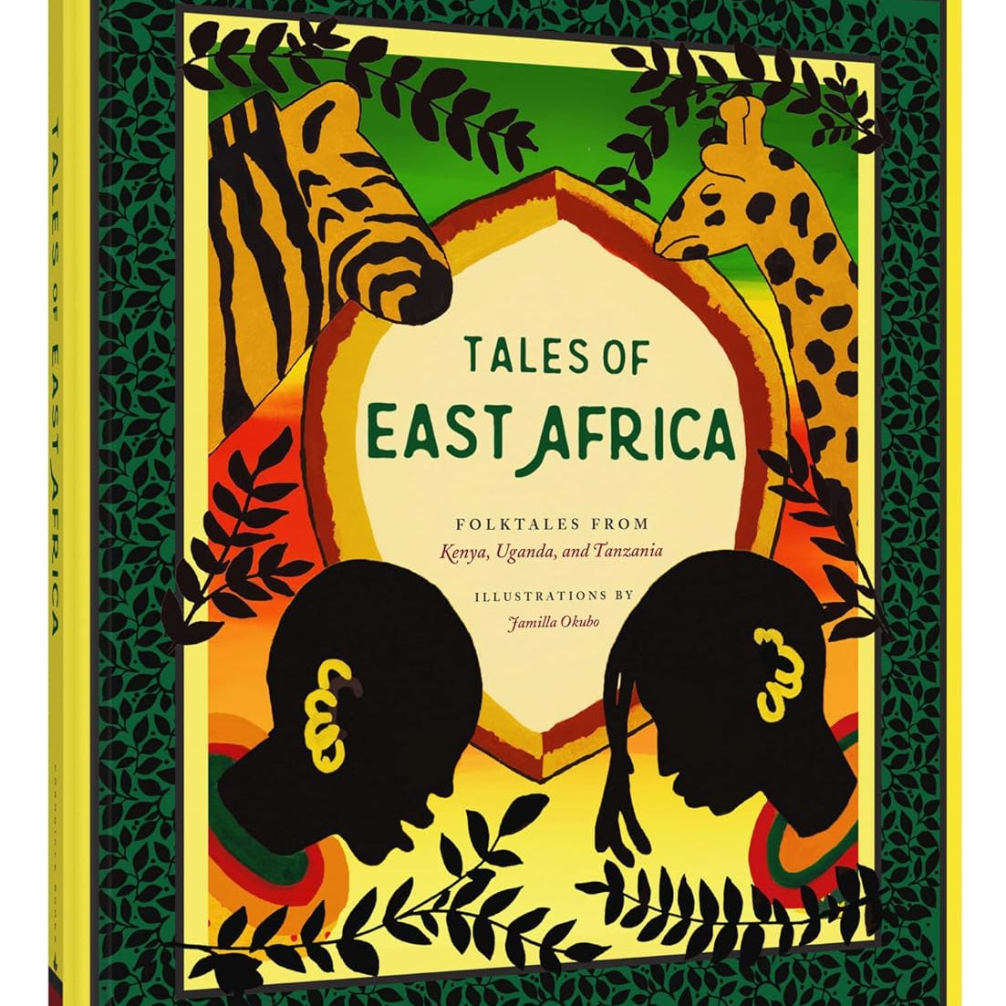 Tales Of East Africa: Folktales From Kenya, Uganda, And Tanzania by Okubo. Jamil 9781452182582_1