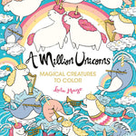 A Million Unicorns: Magical Creatures To Color Volume 6 by Mayo. Lulu 9781454711117