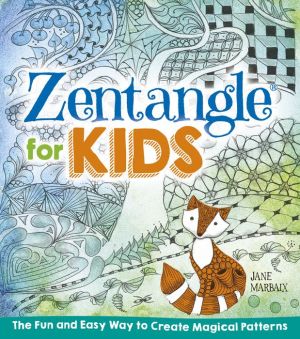Zentangle For Kids by Marbaix. Jane 9781454919025_f6742add-9972-4be2-9d0b-c79f5c3aa8ed
