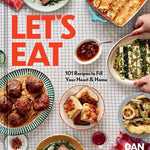 Let's Eat: 101 Recipes To Fill Your Heart & Home by Pelosi. Dan 9781454946397_1