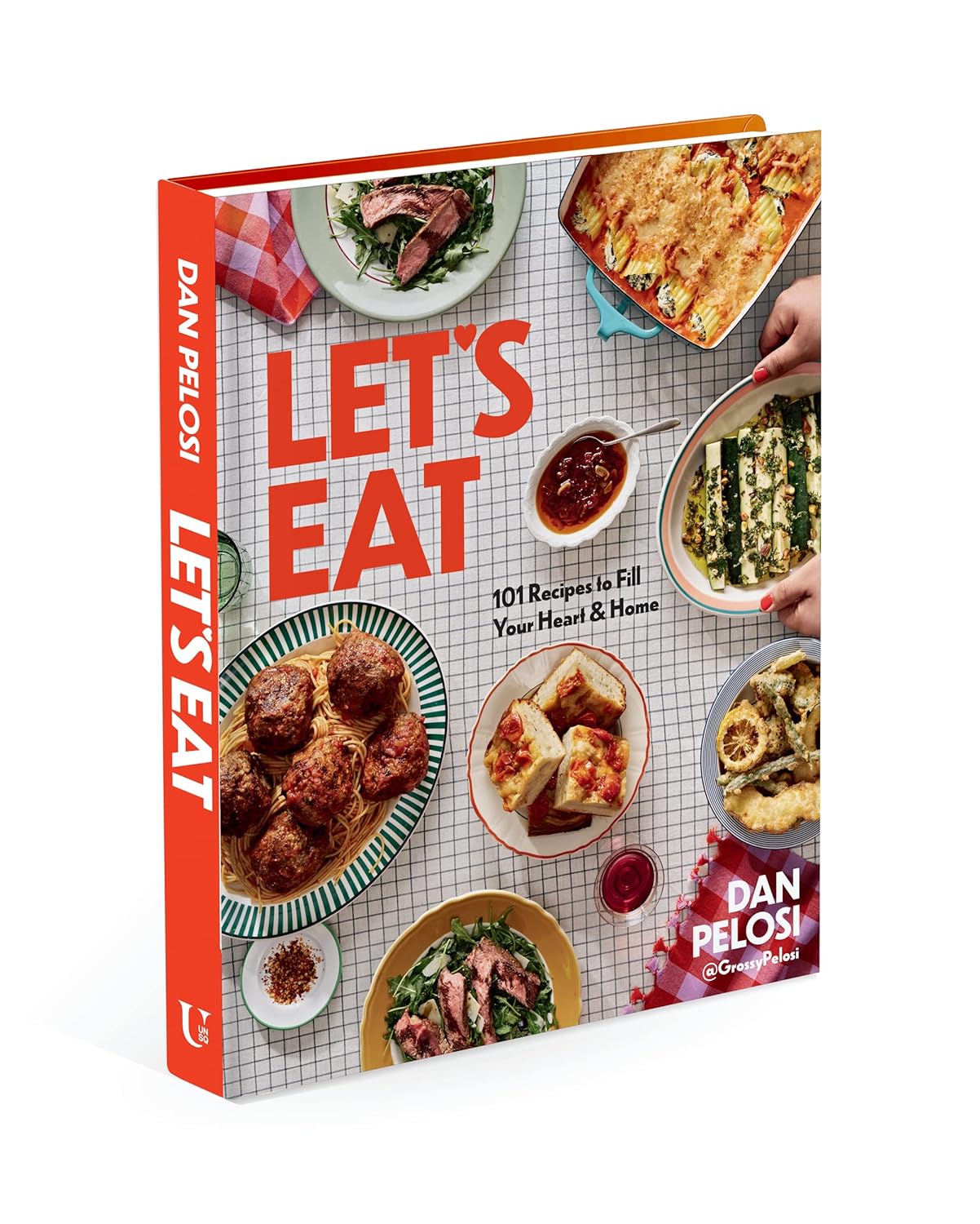 Let's Eat: 101 Recipes To Fill Your Heart & Home by Pelosi. Dan 9781454946397_3