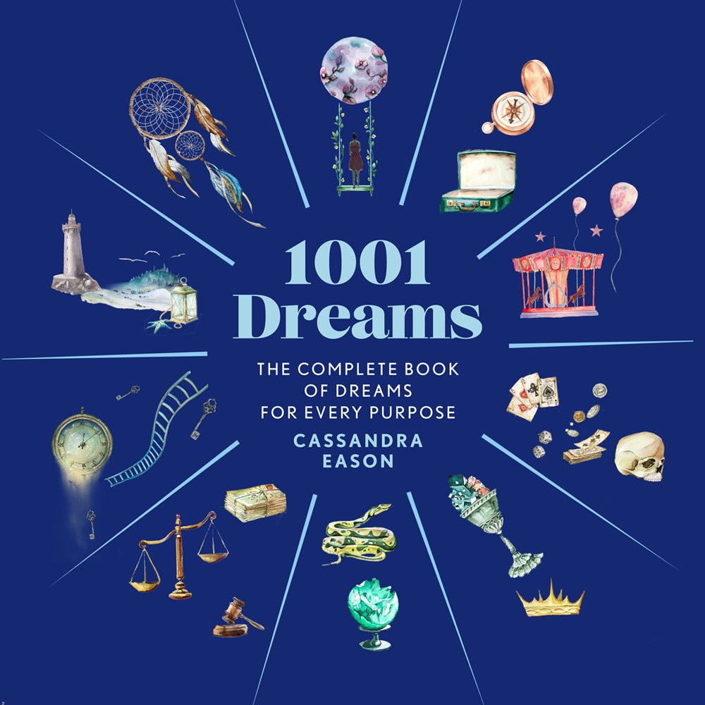 1001 Dreams: The Complete Book Of Dream InteRPretations by Eason. Cassandra 9781454948469