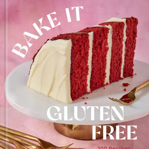 Bake It Gluten Free: 100 Recipes For Classic Treats by Pollack. Dana 20 9781454956563
