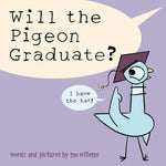 Will The Pigeon Graduate? by Willems. Mo 9781454960430