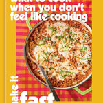 What to Cook When You Don't Feel Like Cooking: Make It Fast by Chambers. Caroline 20 9781454963264