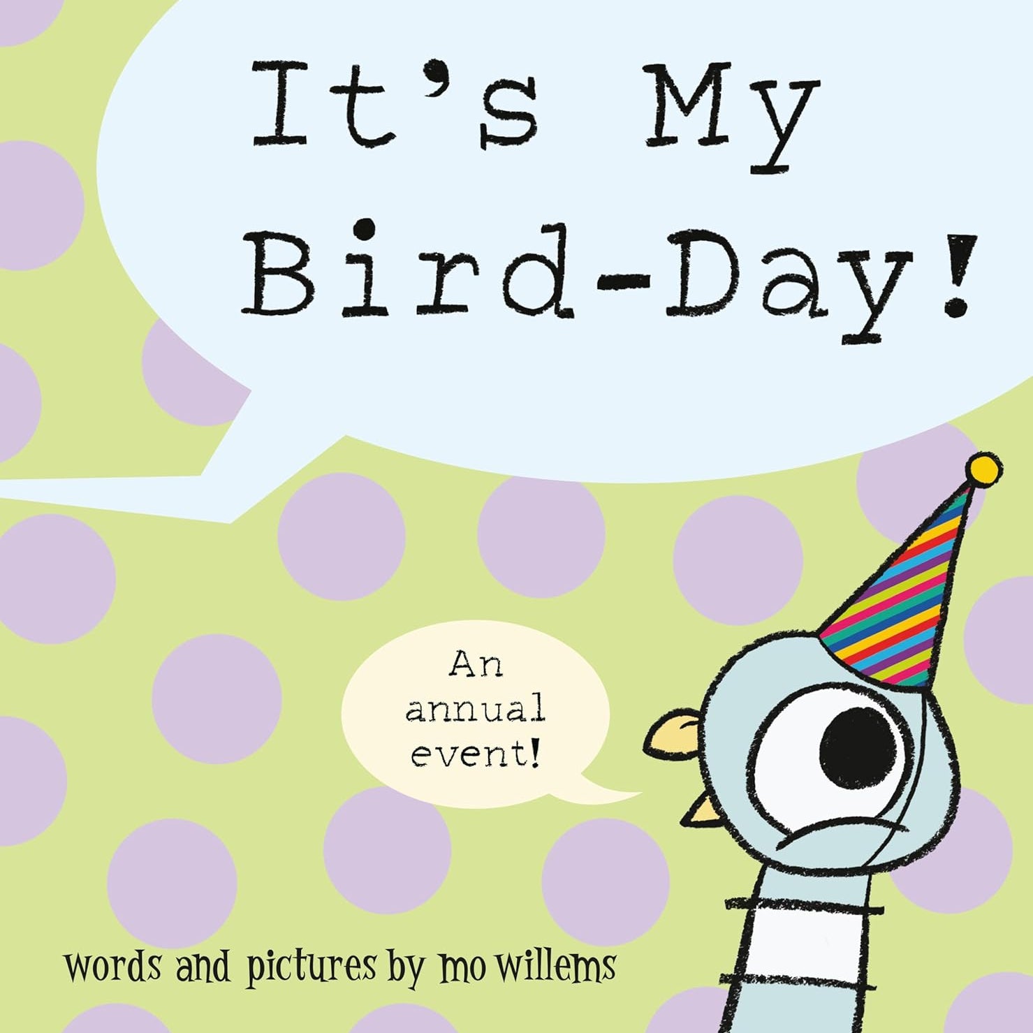 It's My Bird-Day! A Children's Picture Book by Willems. Mo - Hardback 20 9781454999621