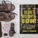 The Secret History Of Bigfoot: Field Notes... by O'Connor. John 9781464216664_1