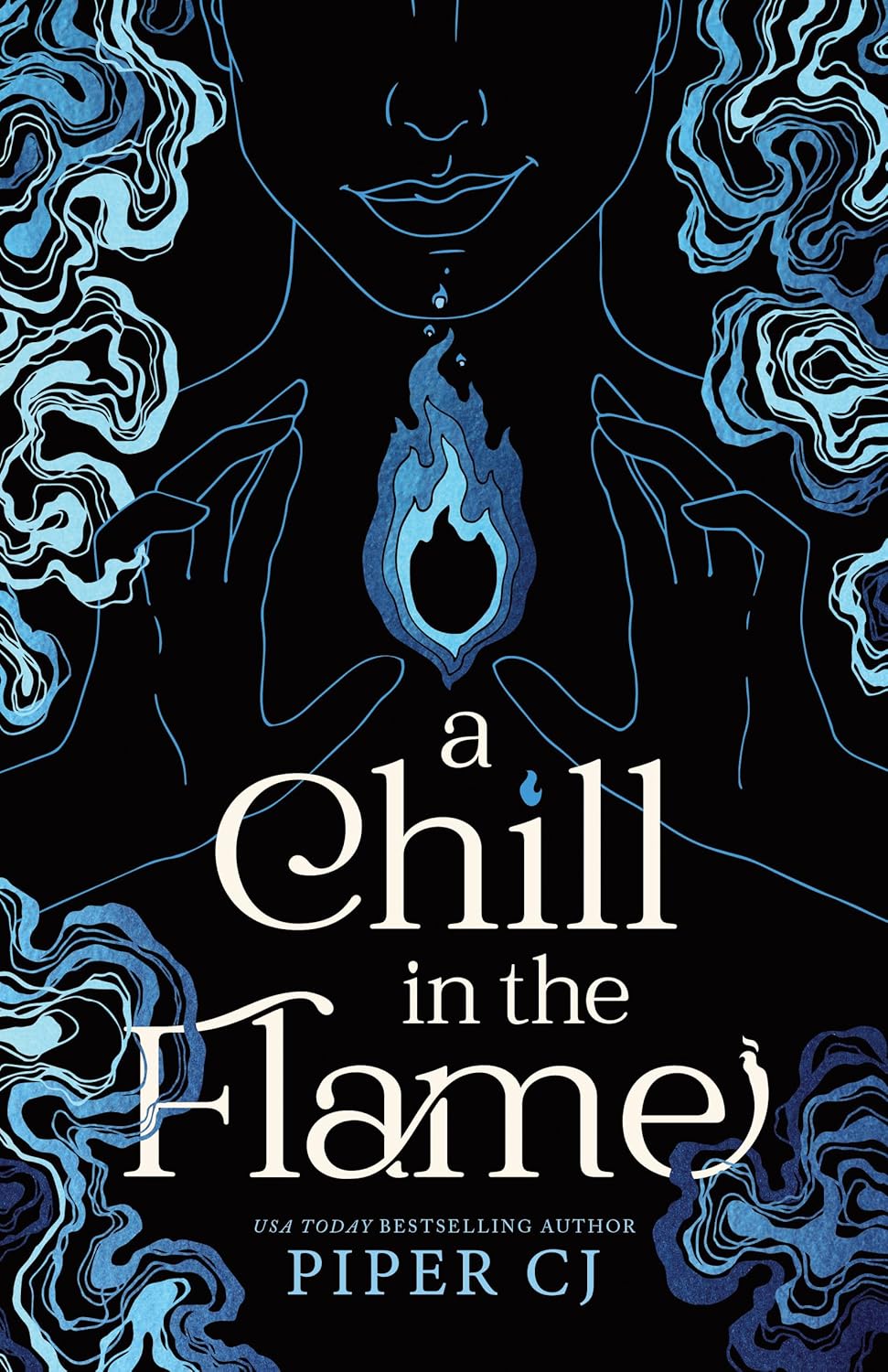 A CHILL IN THE FLAME (VILLAINS #1) - PIPER. CJ 9781464218729