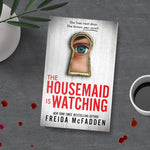 The Housemaid Is Watching by Mcfadden. Freida 9781464221132_1