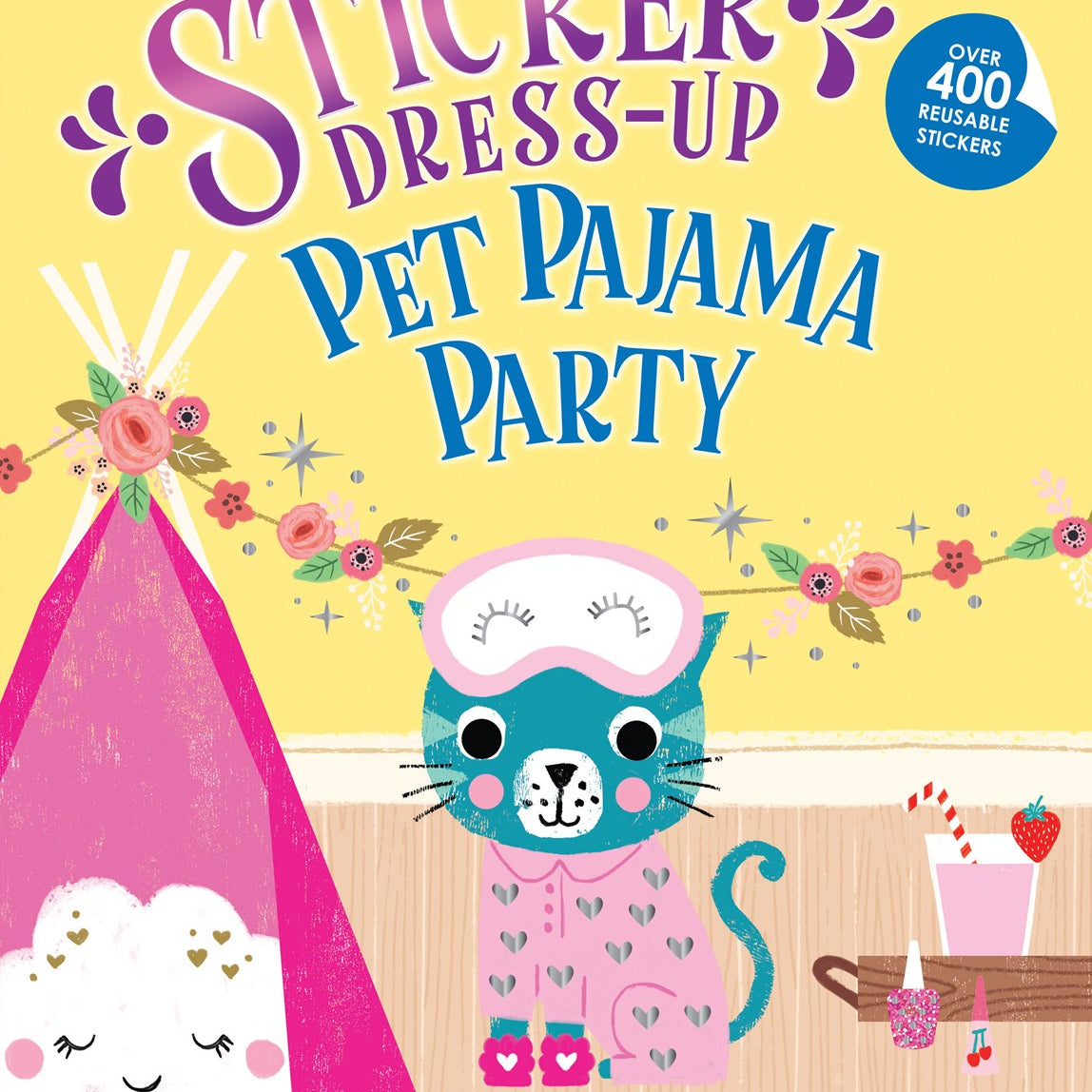 My Sticker Dress-Up: Pet Pajama Party! by Anglicas. Louise 20 9781464230721