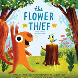 The Flower Theif by Hemming. Alice; Slater. Nicola 20 9781464239502
