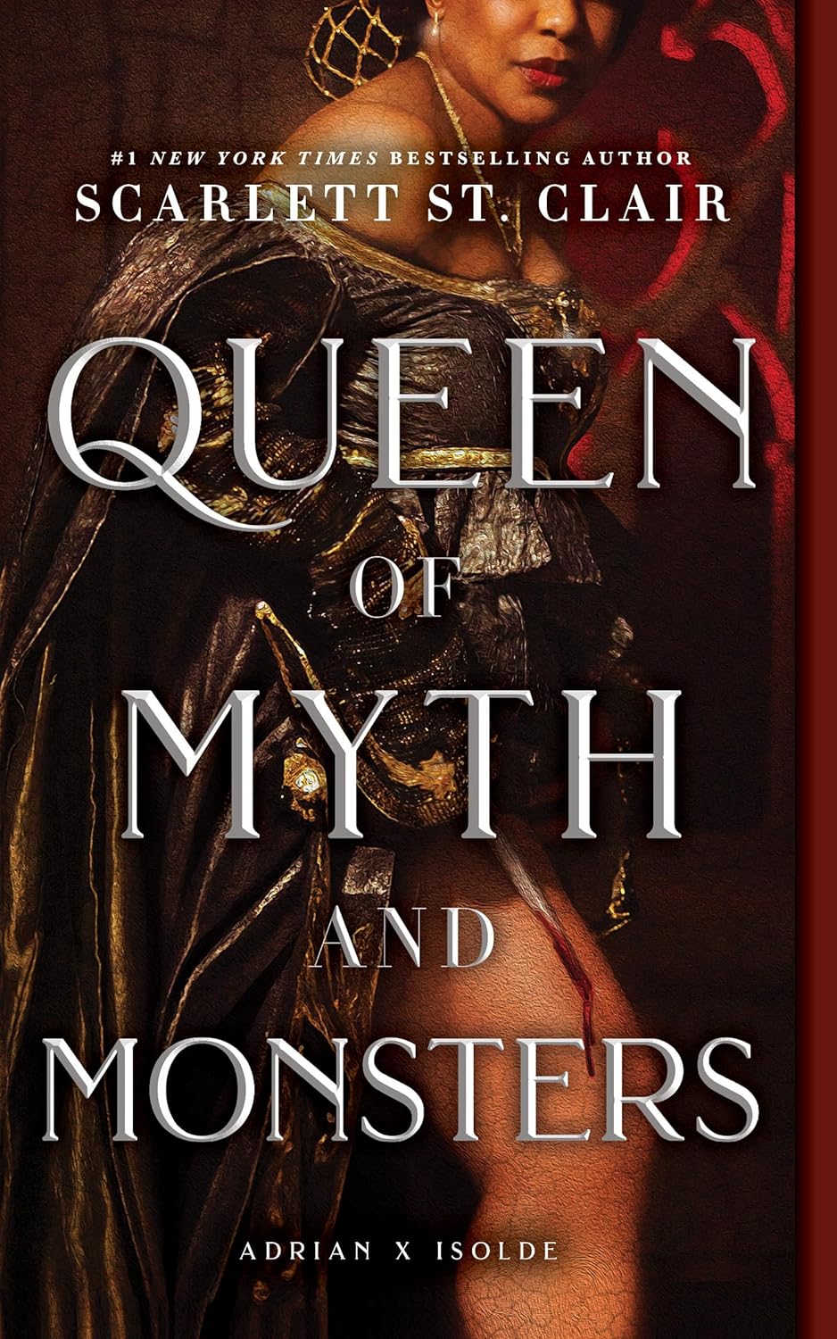 QUEEN OF MYTH AND MONSTERS (ADRIAN X ISOLDE #2) - ST. CLAIR. SCARLETT 9781464239618
