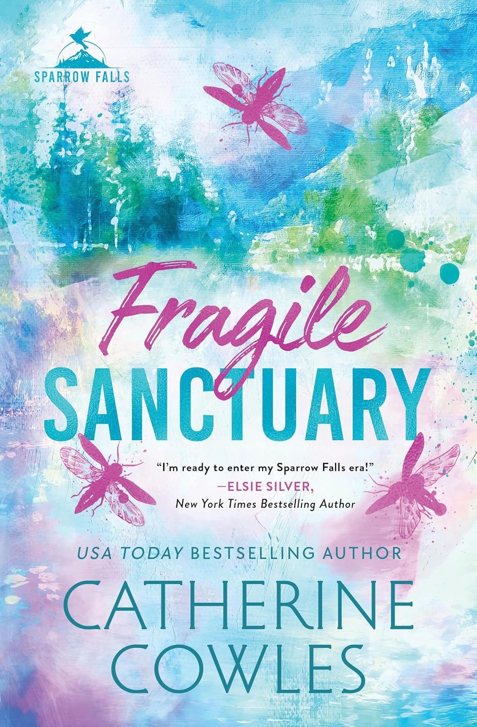 FRAGILE SANCTUARY (STANDARD EDITION) (SPARROW FALLS #1) - COWELS. CATHERINE 9781464241574