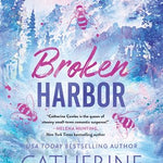 BROKEN HARBOR (STANDARD EDITION) (SPARROW FALLS #3) - COWLES. CATHERINE 20 9781464241604