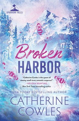 Broken Harbor (Standard Edition) (Sparrow Falls #3) - Cowles. Catherine 20 9781464241604_cdc4bc44-0071-4f37-ba68-79a06f5aaa2a