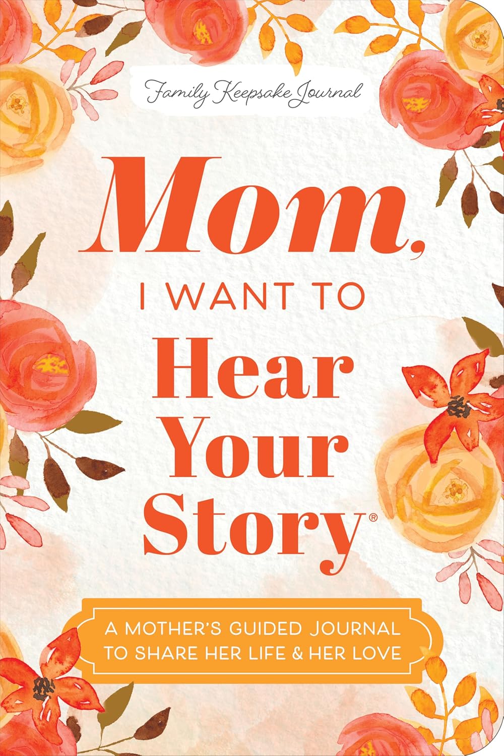 "Mom, I Want To Hear Your Story" A Guided Journal By Mason, Jeffrey by Paperback 20 9781464251412