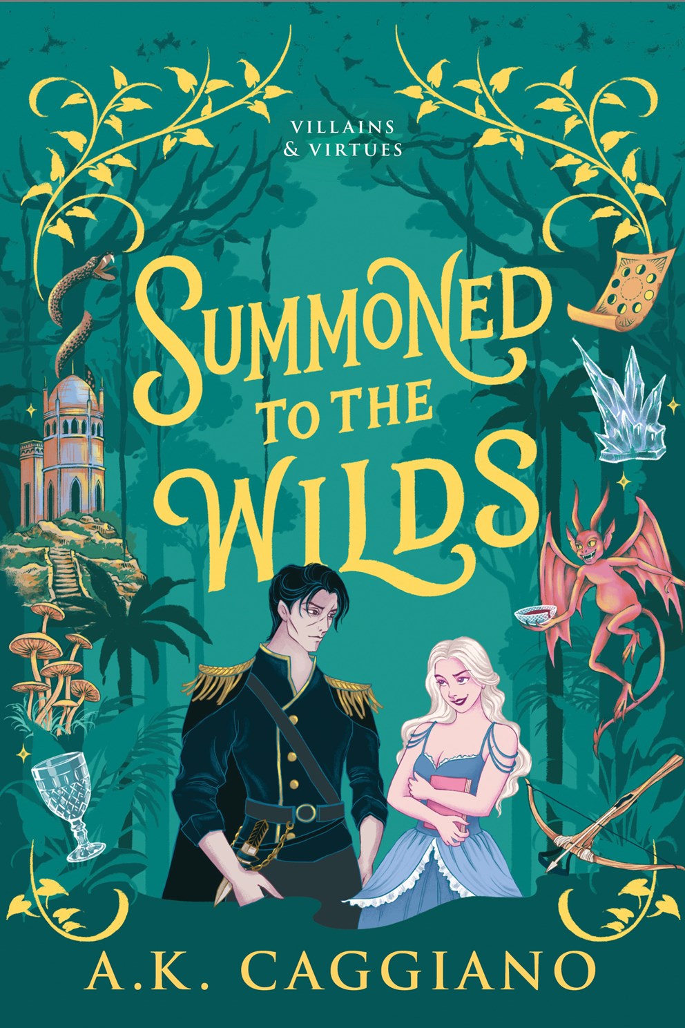Summoned To The Wilds (Standard Edition) (Villains & Virtues #2) by Caggiano. A. K 20 9781464260094