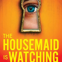 The Housemaid Is Watiching by Mcfadden. Freida 9781464280245
