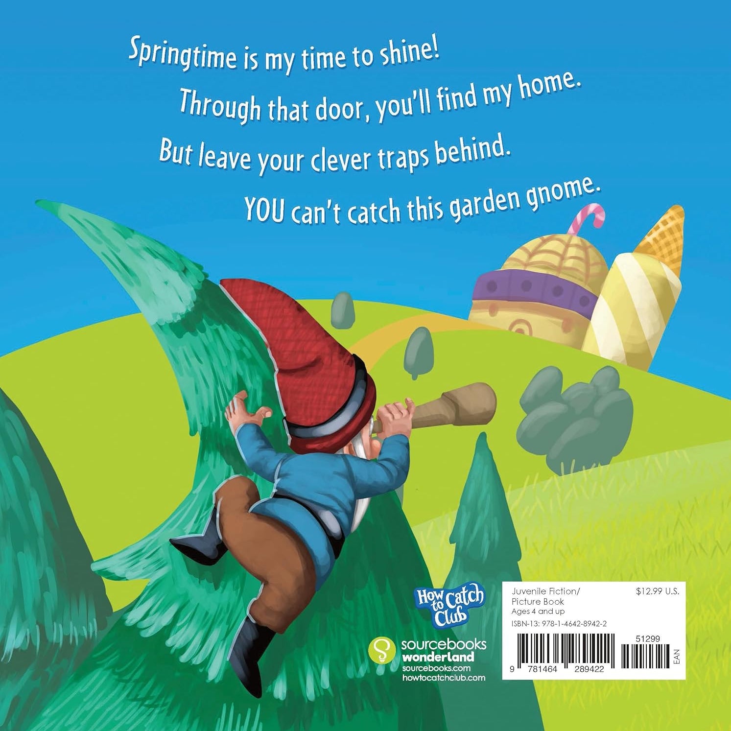How To Catch A Garden Gnome by Walstead. Alice; Elkerton. Andy; Trinidad. Leo 20 9781464289422_1