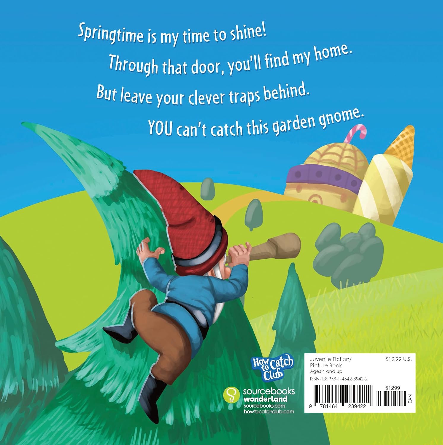How To Catch A Garden Gnome by Walstead. Alice; Elkerton. Andy; Trinidad. Leo 20 9781464289422_1