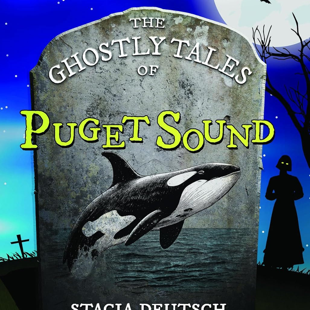 The Ghosly Tales Of Puget Sound by Deutsch. Stacia 9781467197908