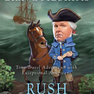 Rush Revere And The Brave Pilgrims: Time-Travel Adventures With Exceptional Amer 9781476755861_b811ab40-4899-4f9d-8a14-03bda48c6981