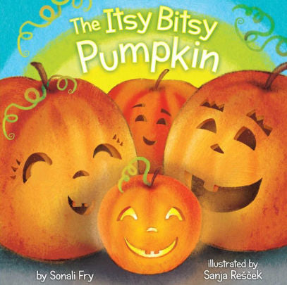 THE ITSY BITSY PUMPKIN - FRY. SONALI ; RESCEK. SANJA 9781481405058_e93b1f0b-9dc8-4b15-945e-fb925501cb88