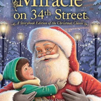 Miracle On 34Th Street: A Storybook Edition Of The Christmas Classic by Valentin 9781492669869_8252ab12-e704-424a-993b-a06f039dbce4