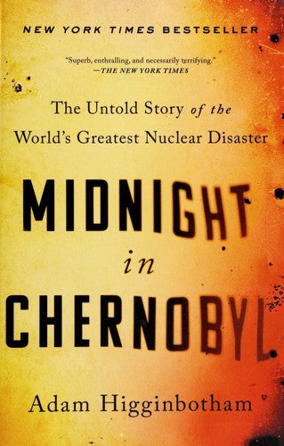 Midnight In Chernobyl: The Untold Story Of The World's Greatest Nuclear Disaster 9781501134616_de58854a-0628-41a1-8d8f-b0f3f56bd799