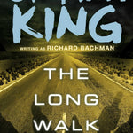 The Long Walk by King. Stephen 9781501144264
