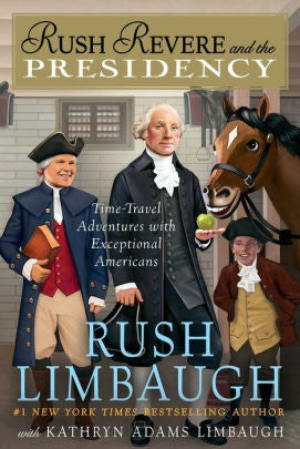 Rush Revere And The Presidency, Volume 5 by Limbaugh. Rush ; Adams Limbaugh. Kat 9781501156892_3eebb32c-27da-4d95-bbd1-26f1cd85c020