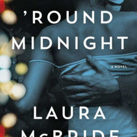 Round Midnight by Mcbride. Laura 9781501157783_9357cdbe-0f24-4a9f-ae40-0ea70360da9f