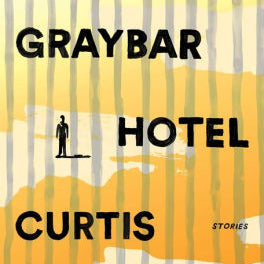 Graybar Hotel Dawkins. Curtis 9781501162299_dbdb06c5-79a9-447b-a00b-48db9841e1ca