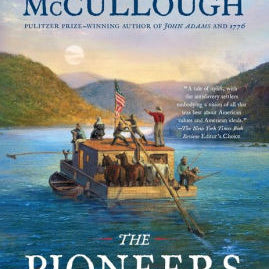 The Pioneers by Mccullough. David 9781501168703_8d49c496-0d7a-473a-b4be-85fabaf0131c