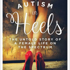 Autism In Heels: The Untold Story Of A Female Life On The Spectrum by Cook O'too 9781510732841_96058877-4f3a-4ef6-b68c-b175d85c9b52