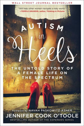 Autism In Heels: The Untold Story Of A Female Life On The Spectrum by Cook O'too 9781510732841_96058877-4f3a-4ef6-b68c-b175d85c9b52